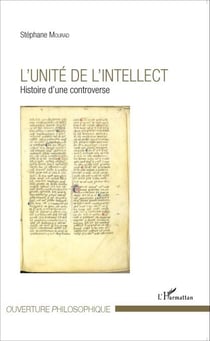 L'unité de l'intellect - Histoire d'une controverse