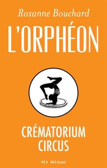 Crématorium Circus - CREMATORIUM CIRCUS -L'ORPHEON [NUM]