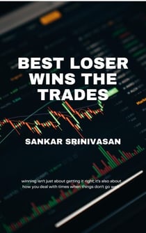 Best Loser Wins the Trades - Trading Psychology Series, #1