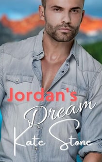 Jordan's Dream - Mountain Men of Cupid Lake, #5