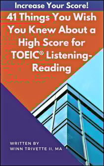 41 Things You Wish You Knew About a High Score for TOEIC® Listening-Reading