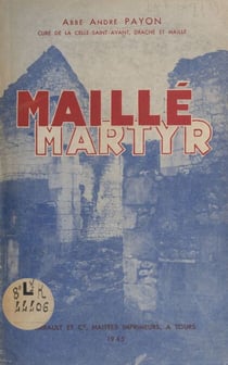 Un village martyr, Maillé - Récit du massacre du 25 août 1944