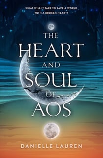 The Heart And Soul Of Aos - The Fates Of Aos, #2