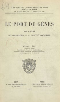 Le port de Gênes - Son activité, son organisation, sa fonction économique