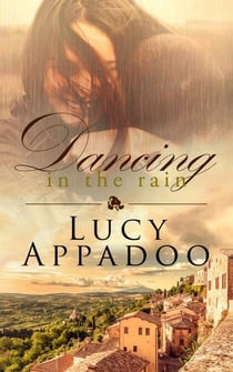 Dancing in the Rain - The Italian Family Series
