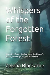 Whispers Of the Forgotten Forest - Forgotten Forest Series, #1