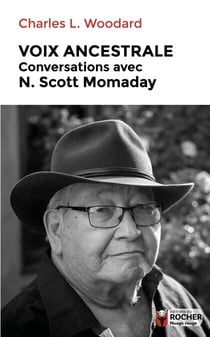 Voix ancestrale - Conversations avec N. Scott Momaday