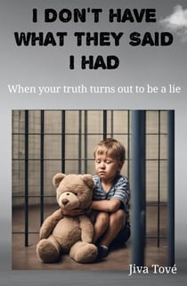 I Don't Have What They Said I Had