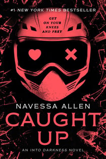 Caught Up - An Into Darkness Novel