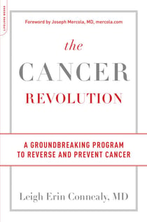 The Cancer Revolution - A Groundbreaking Program to Reverse and Prevent Cancer