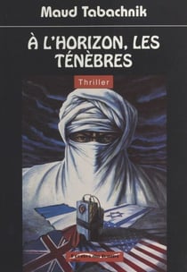 À l'horizon, les ténèbres - Thriller