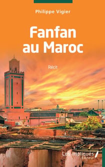 Fanfan au Maroc - Récit