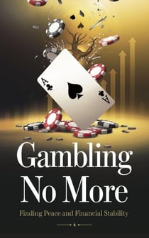 Gambling No More - Self-help, #3