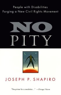 No Pity - People with Disabilities Forging a New Civil Rights Movement