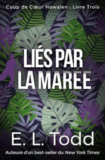 Liés par la Marée - Coup de Cœur Hawaïen, #3