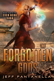 The Forgotten Gods - The Ever Hero Saga, #4