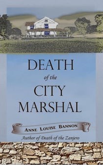 Death of the City Marshal - Old Los Angeles, #2