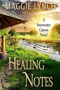 Healing Notes - Sweetwater Canyon, #2