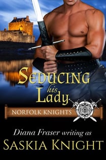 Seducing His Lady - A Medieval Romance - Norfolk Knights, #2
