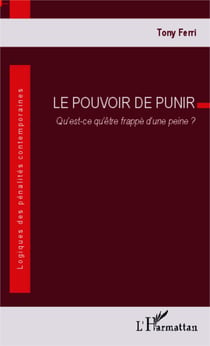 Le pouvoir de punir - Qu'est-ce qu'être frappé d'une peine ?