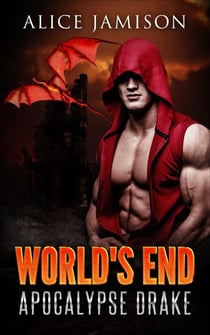 World's End Apocalypse Drake Book 1 - World's End, #1