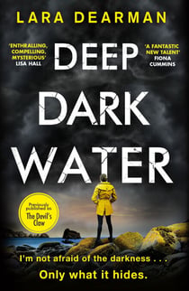 Deep Dark Water - A tense crime thriller to keep you up all night