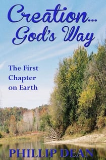 Creations God's Way—The First Chapter On Earth