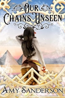 Our Chains Unseen - The Flight of the Lady Firene, #4