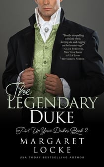 The Legendary Duke: A Regency Historical Romance - Put Up Your Dukes, #2
