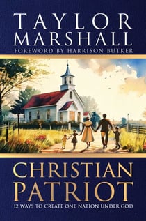 Christian Patriot - 12 Ways to Create One Nation Under God