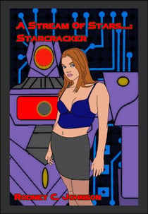 A Stream of Stars...: Starcracker - Neo-human, #4