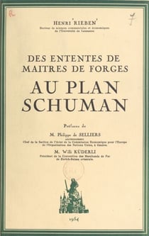 Des ententes de maîtres de forges au plan Schuman