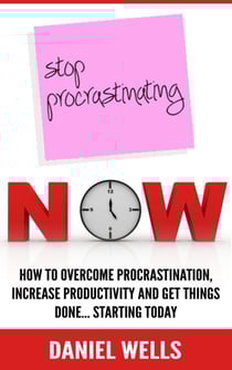 Stop Procrastinating Now