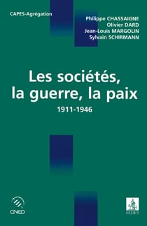 Les sociétés, la guerre, la paix - 1911-1946
