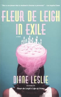 Fleur de Leigh in Exile - A Novel