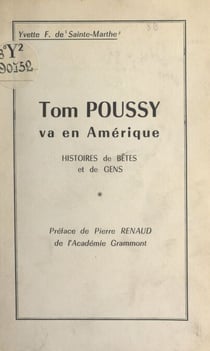 Tom Poussy va en Amérique - Histoires de bêtes et de gens