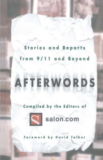 Afterwords - Stories and Reports from 9/11 and Beyond