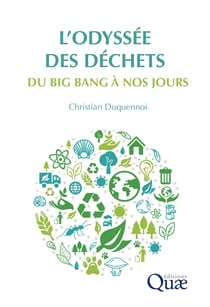 L'odyssée des déchets du big bang à nos jours