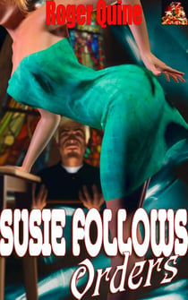 Susie Follows Orders - Susie Wills: Ace Reporter and Damsel in Distress, #2