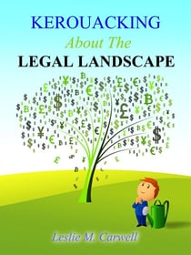 Kerouacking About The Legal Landscape