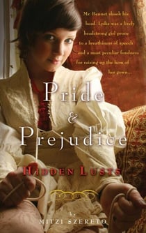 Pride and Prejudice - Hidden Lusts