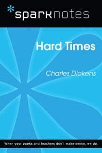 Hard Times (SparkNotes Literature Guide)