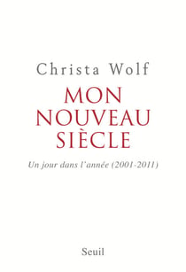 Mon nouveau siècle. Un jour dans l'année (2001-2011) - Un jour dans l'année (2001-2011)