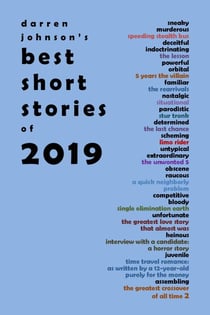 Darren Johnson's Best Short Stories of 2019 - Darren Johnson's Best Short Stories, #2