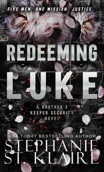 Redeeming Luke - Brother's Keeper Security, #4