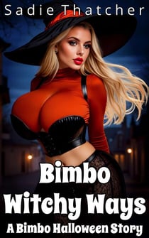Bimbo Witchy Ways: A Bimbo Halloween Story