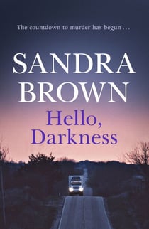 Hello, Darkness - The gripping thriller from #1 New York Times bestseller