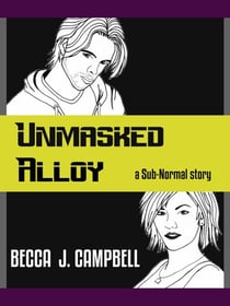 Unmasked Alloy - Sub-Normal, #2