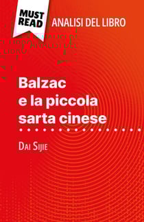 Balzac e la piccola sarta cinese di Dai Sijie (Analisi del libro) - Analisi completa e sintesi dettagliata del lavoro