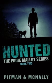 Hunted - The Eddie Malloy series, #2